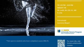UC Davis University Honors Program Winter 2019 DRA 1 Flyer