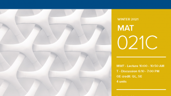 Winter 2021 University Honors Program Course: MAT 21C